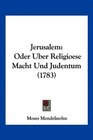 Jerusalem Oder Uber Religioese Macht Und Judentum