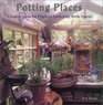 Potting Places Creating Ideas for Practical Gardening Workspaces