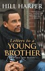 Letters to a Young Brother MANifest Your Destiny