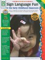 Sign Language Fun in the Early Childhood Classroom