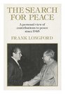 The search for peace A personal view of contributions to peace since 1945