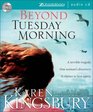 Beyond Tuesday Morning : Sequel to the Bestselling One Tuesday Morning.
