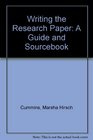 Writing the Research Paper A Guide and Sourcebook