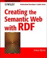 Creating the Semantic Web with RDF Professional Developer's Guide