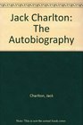 Jack Charlton The Autobiography