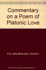 Commentary on a Poem of Platonic Love