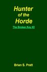 Hunter Of The Horde The Broken Key 2