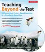 Teaching Beyond the Test Differentiated ProjectBased Learning in a StandardsBased Age For Grades 6  Up