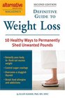 Alternative Medicine Magazine's Definitive Guide to Weight Loss 10 Healthy Ways to Permanently Shed Unwanted Pounds