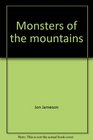 Monsters of the mountains