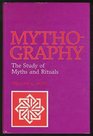 Mythography The Study of Myths and Rituals