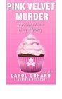Pink Velvet Murder A Frosted Love Cozy Mystery  Book 9