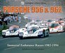 Porsche 956  962 Immortal Endurance Racers 19821994