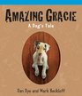Amazing Gracie A Dog's Tale