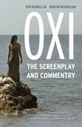 Oxi The Screenplay and Commentary Including interviews with Derrida Cixous Balibar and Negri