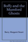 Boffy and the Mumford Ghosts