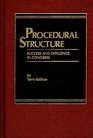 Procedural Structure Success and Influence in Congress