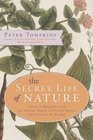 The Secret Life of Nature Living in Harmony with the Hidden World of Nature Spirits from Fairies to Quarks