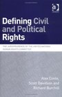 Defining Civil and Political Rights The Jurisprudence of the United Nations Human Rights Committee