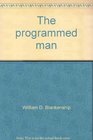 The programmed man