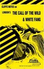 Cliffs Notes London's The Call of the Wild and White Fang