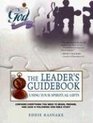 The Leader's Guidebook Using Your Spiritual Gifts Equipped to Serve Engaged in Serving