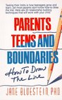 Parents Teens and Boundaries  How to Draw the Line