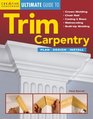 The Ultimate Guide to Trim Carpentry Plan Design Install
