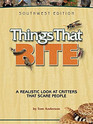 Things That Bite Southwest Edition A Realistic Look at Critters That Scare People