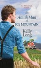 An Amish Man of Ice Mountain