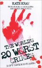 The World's 20 Worst Crimes