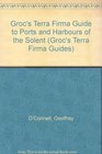 Groc's Terra Firma Guide to the Ports  Harbours of the Solent