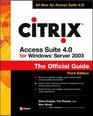 Citrix Access Suite 4 for Windows Server 2003 The Official Guide Third Edition