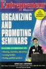 Entrepreneur Magazine  Organizing and Promoting Seminars