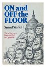 On and off the floor: Thirty years as a correspondent on Capitol Hill