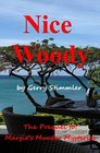 Nice Woody A Prequel to Margie's Murder Mystery series