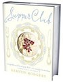 Supper Club Recipes and Notes from the Underground Restaurant by Kerstin Rodgers