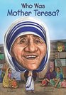 Who Was Mother Teresa