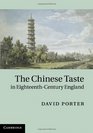The Chinese Taste in EighteenthCentury England