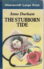 The Stubborn Tide