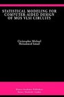 Statistical Modeling for ComputerAided Design of MOS VLSI Circuits