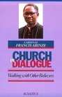 The Church in Dialogue Walking With Other Believers