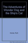 The Adventures of Wonder Dog and the Ship's Cat