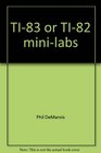 TI83 or TI82 minilabs Algebraic investigations