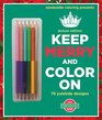 Zendoodle Coloring Presents Keep Merry and Color On Deluxe Edition with Pencils