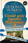 Could You Survive Midsomer Can you avoid a bizarre death in England's most dangerous county
