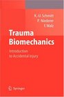 Trauma Biomechanics Introduction to Accidental Injury
