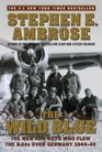 The Wild Blue  The Men and Boys Who Flew the B24s Over Germany 194445
