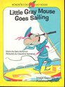 Little Gray Mouse Goes Sailing