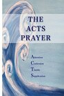 Acts Prayer Adoration Confession Thanks Supplications